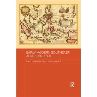 Early Modern Southeast Asia, 1350-1800 - 1