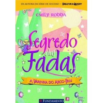 Segredo das Fadas 2.4. A Varinha do Arco-íris - 1