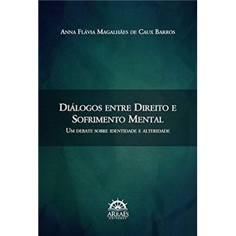 Diálogos Entre Direito e Sofrimento Mental: um Debate Sobre Identidade e Alteridade - 1