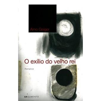 O Exilio Do Velho Rei - 1