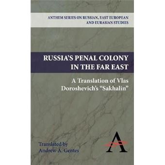 Russia'S Penal Colony In The Far East - 1