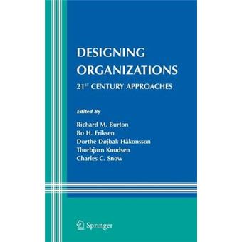 Designing Organizations - 21st Century Approaches - Hardback - 2008 - 1