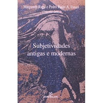 Subjetividades Antigas E Modernas - 1