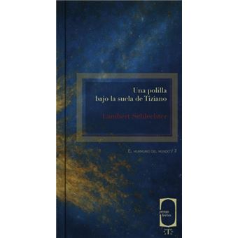 Una Polilla Bajo La Suela De Tiziano - 1