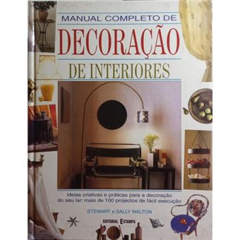 Manual completo de decoração de interiores. - 1