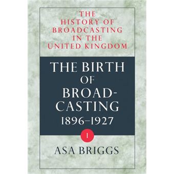 History of Broadcasting in the United Kingdom - Hardback - 1961 - 1