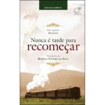 Nunca É Tarde Para Recomeçar - 1