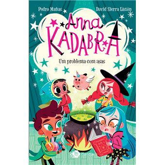 Anna Kadabra - Volume 2 - Um Problema Com Asas - 1