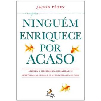 Ninguém Enriquece Por Acaso - 1