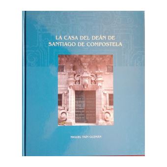 La Casa Del Dean De Santiago De Compostela - 1
