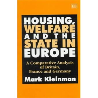 Housing, Welfare And The State In Europe A Comparative Analysis Of Britain, France And Germany - 1