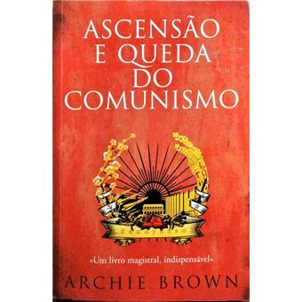 Ascensão e queda do comunismo. - 1