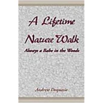 A Lifetime Nature Walk - 1