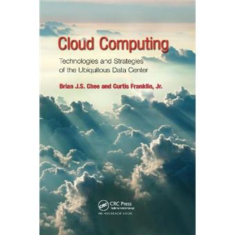 Cloud Computing Technologies And Strategies Of The Ubiquitous Data Center - 1