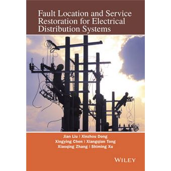 Fault Location And Service Restoration For Electrical Distribution Systems Hardback - 1