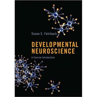 Developmental Neuroscience - A Concise Introduction - Hardback - 2013 - 1