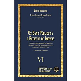 Os Bens Públicos E O Registro De Imóveis: Coleção Direito Imobiliário - Vol. 6 - 1
