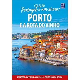 Portugal É Um Show! - Porto E A Rota Do Vinho - 1