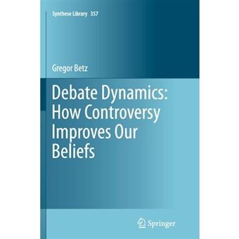 Debate Dynamics: How Controversy Improves Our Beliefs - Paperback - 2014 - 1