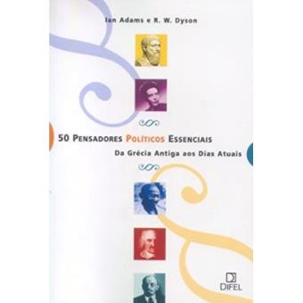 50 Pensadores Politicos Essenciais - 1
