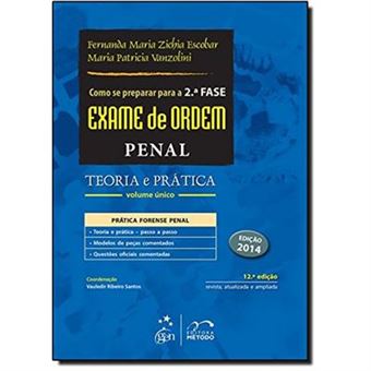 Como Se Preparar Para O Exame De Ordem. 2ª Fase. Penal. Teoria E Prática - 1