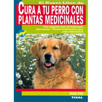 Cura A Tu Perro Con Plantas Medicinales - 1