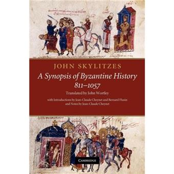 A Synopsis Of Byzantine History, 811-1057: Translation And Notes (Paperback) - 1