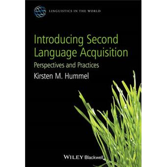 Introducing Second Language Acquisition - Perspectives and Practices - Hardback - 2014 - 1