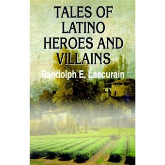 Tales of Latino Heroes and Villains - Paperback / softback - 2001 - 1