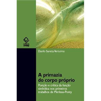 A Primazia Do Corpo Próprio: Posição E Crítica Da Função Simbólica Nos Primórdios Trabalhos De Merle - 1