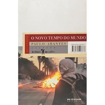 O Novo Tempo Do Mundo. E Outros Estudos Sobre A Era Da Emergência - Coleção Coleção Estado De Sítio - 1