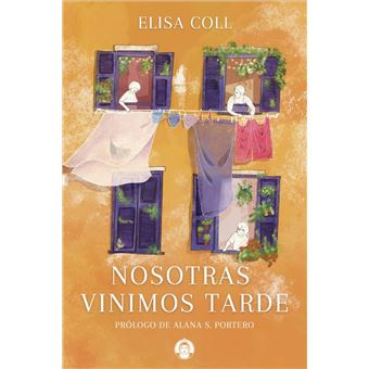 Nosotras Vinimos Tarde - 1
