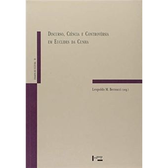 Discurso, Ciência e Controvérsia em Euclides da Cunha - 1