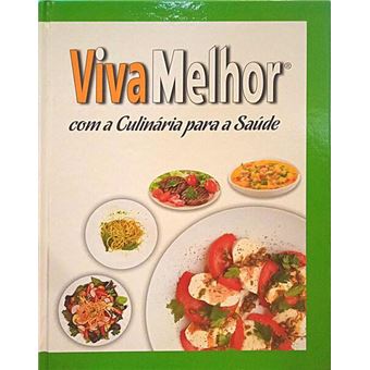 Viva melhor com a culinária para a saúde. - 1