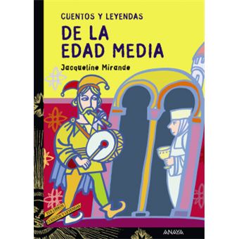 Cuentos y leyendas de la Edad Media/ Stories and Legends of the Middle Ages - 1