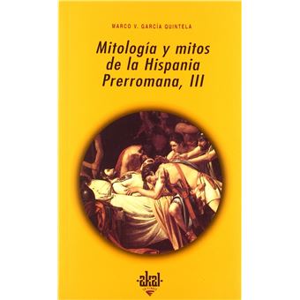 Mitologia Y Mitos De La Hispania Prerromana, Iii - 1