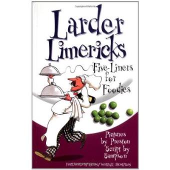Larder Limericks: Five-Liners for Foodies - 1