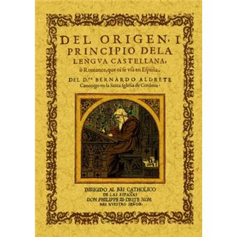 Del origen y principio de la lengua castellana o romance que oi se usa en España - 1