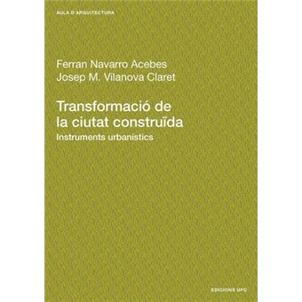 Transformaci de La Ciutat Construda. Instruments - 1