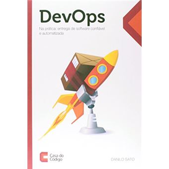 DevOps na Prática. Entrega de Software Confiável e Automatizada - 1