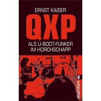 QXP : Als U-Boot-Funker im Horchschapp - 1