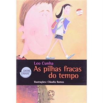 As Pilhas Fracas Do Tempo - Coleção Entre Linhas - 1