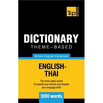 Themebased Dictionary British Englishthai  3000 Words - 1