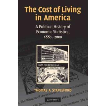 The Cost of Living in America - A Political History of Economic Statistics, 1880-2000 - Hardback - 2009 - 1