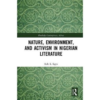 Nature, Environment, And Activism In Nigerian Literature - 1