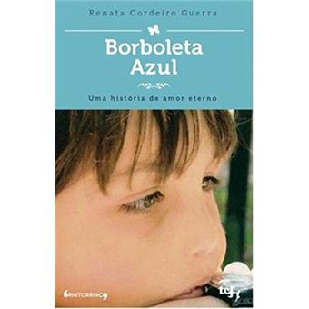 Borboleta Azul: Uma História De Amor Eterno - 1