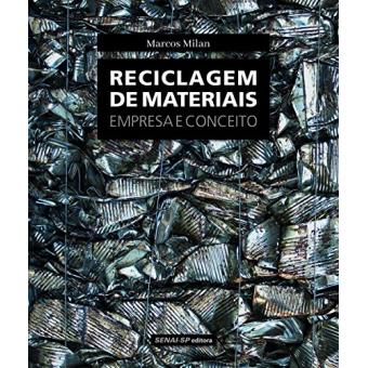 Reciclagem de Materiais. Empresa e Conceito - 1