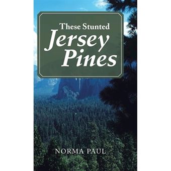 These Stunted Jersey Pines - Hardback - 2013 - 1