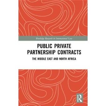Public Private Partnership Contracts The Middle East And North Africa Routledge Research In International Law - 1