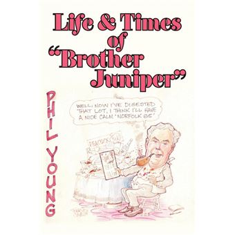 Life & Times of Brother Juniper - Paperback / softback - 2009 - 1